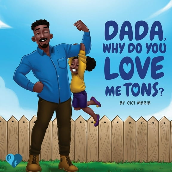 Dada, Why Do You Love Me Tons?, (Paperback)