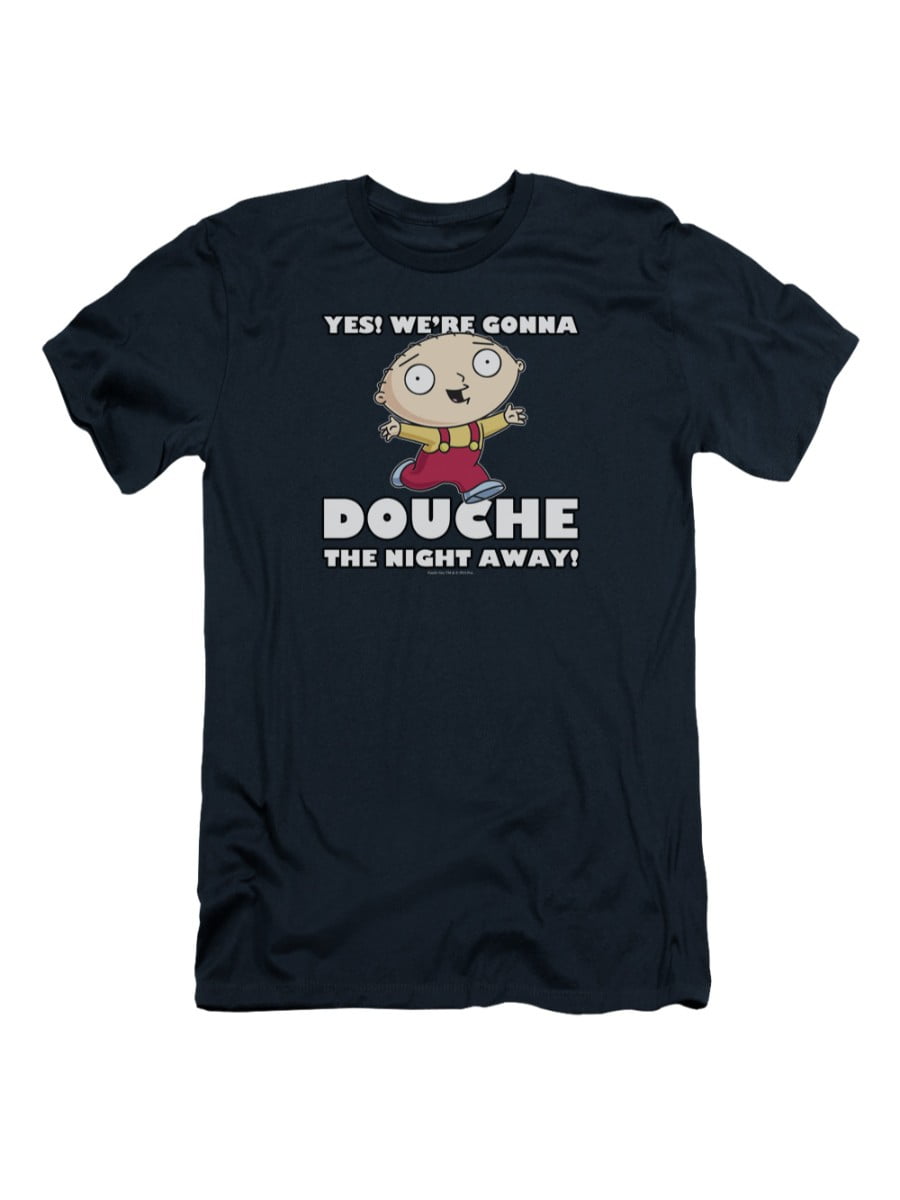 Family Guy Stewie Douche The Night Away Adult T-Shirt