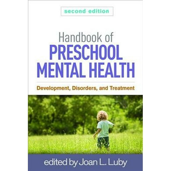 Pre-Owned Handbook of Preschool Mental Health: Development, Disorders, and Treatment Paperback