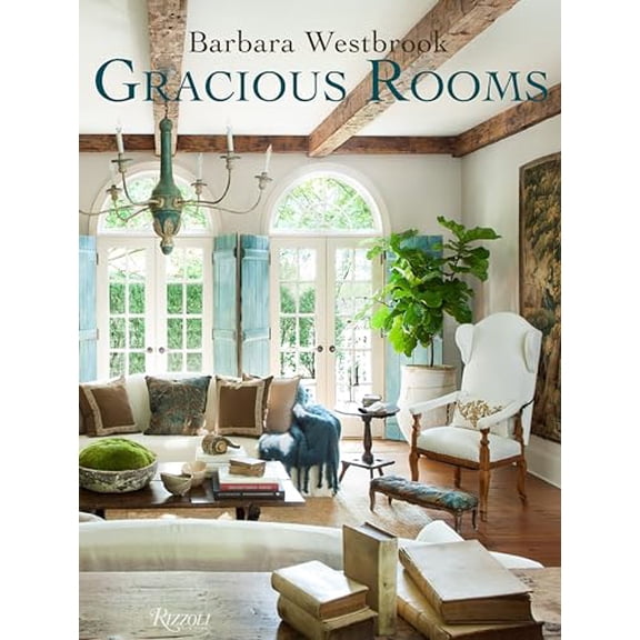 Pre-Owned Barbara Westbrook: Gracious Rooms (Hardcover) 0847845052 9780847845057