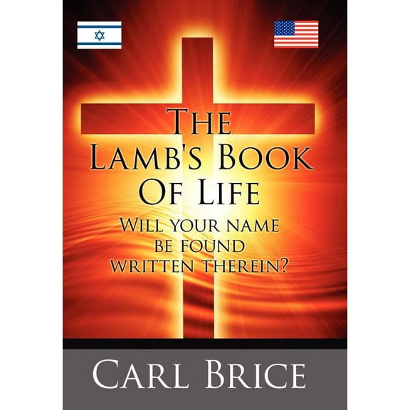 The Lamb's Book of Life: Will your name be found written therein, (Hardcover)