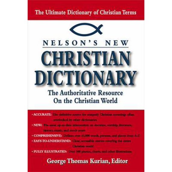 Pre-Owned Nelson's New Christian Dictionary The Authoritative Resource On The Christian World (Hardcover) 0785243003 9780785243007