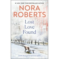 Nora Roberts: Lost Love Found (Paperback)