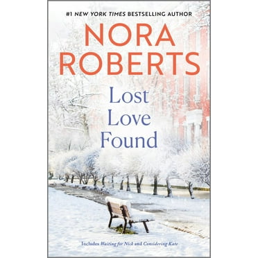 Nora Roberts: Lost Love Found (Paperback)
