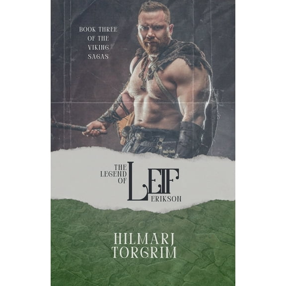 Viking Sagas The Legend of Leif Erikson, Book 3, (Paperback)