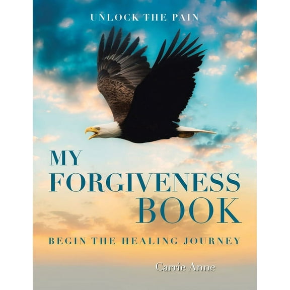 My Forgiveness Book: Unlock the Pain Begin the Healing Journey (Paperback)