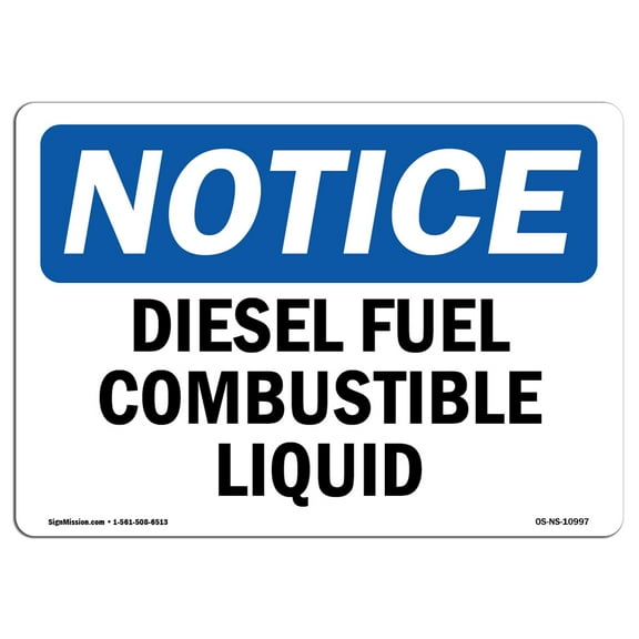 OSHA Notice Sign - Diesel Fuel Combustible Liquid | Decal | Protect Your Business, Construction Site, Warehouse |  Made in the USA