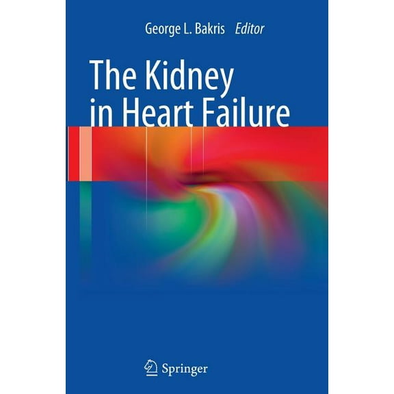 The Kidney in Heart Failure, (Paperback)