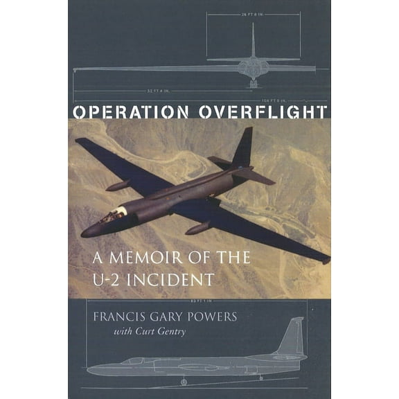 Operation Overflight: A Memoir of the U-2 Incident, (Paperback)