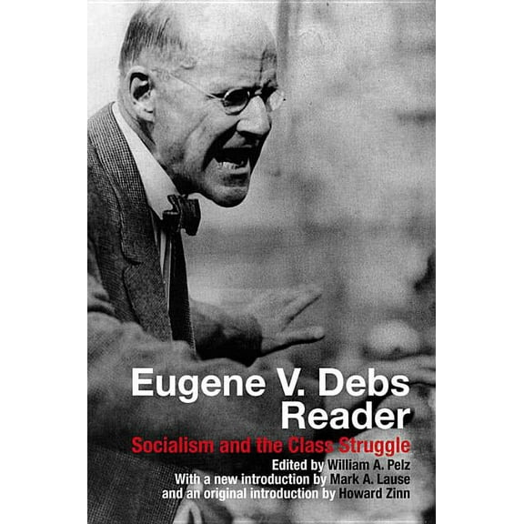 Eugene V. Debs Reader, (Paperback)