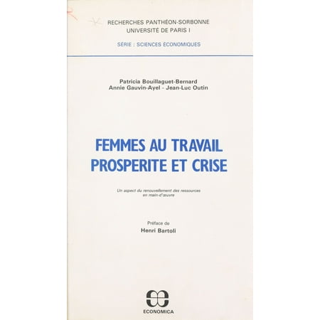 Femmes au travail, prospérité et crise : un aspect du renouvellement des ressources en main-d'œuvre - eBook