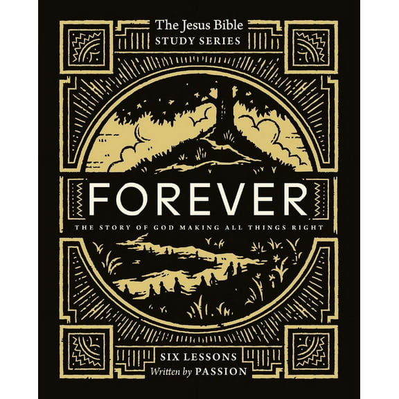 Jesus Bible Study Forever Bible Study Guide: The Story of God Making All Things Right, (Paperback)