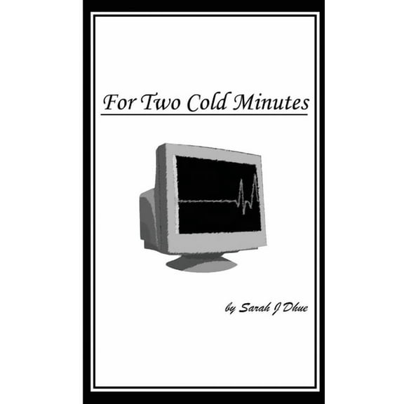 For Two Cold Minutes, (Paperback)