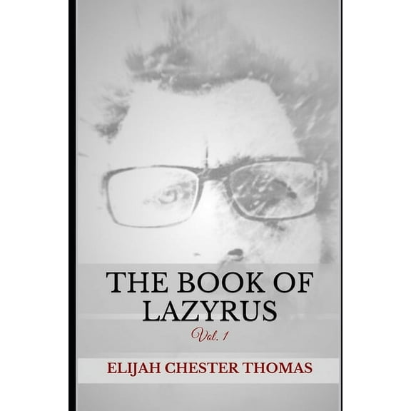 The Book of Lazyrus : Vol. 1 (Paperback)
