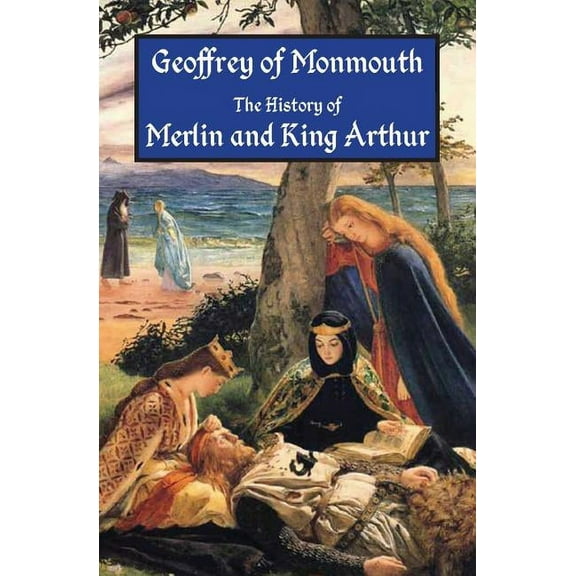 The History of Merlin and King Arthur (Paperback)