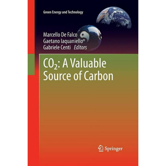 Green Energy and Technology Co2: A Valuable Source of Carbon, (Paperback)