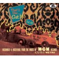 thumbnail image 1 of THAT'LL FLAT GIT IT! VOL. 40: ROCKABILLY & ROCK 'N' ROLL FROM THE VAULTS OF MGM, 1 of 1
