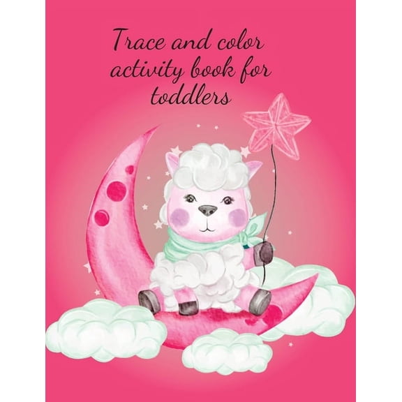 Trace and color activity book for toddlers, (Paperback)