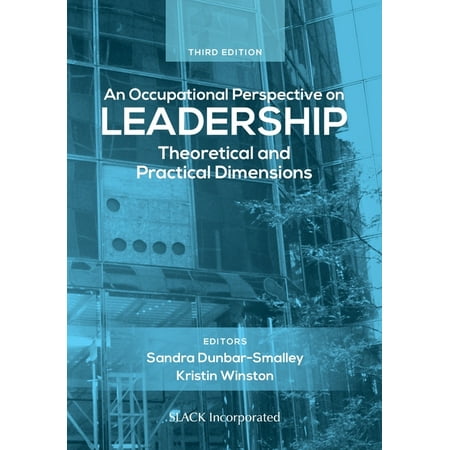 UPC: 9781630918514 | An Occupational Perspective on Leadership : Theoretical and Practical Dimensions (Edition 3) (Paperback)