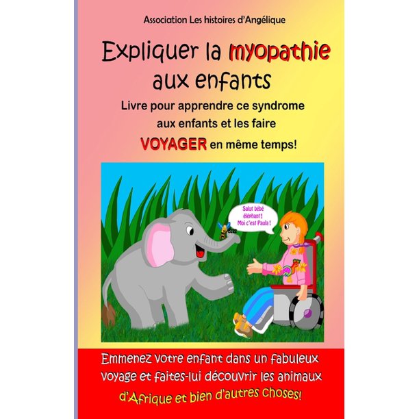 Expliquer La Myopathie Aux Enfants Livre Pour Enfants Sur La Difference Paperback Walmart Com Walmart Com