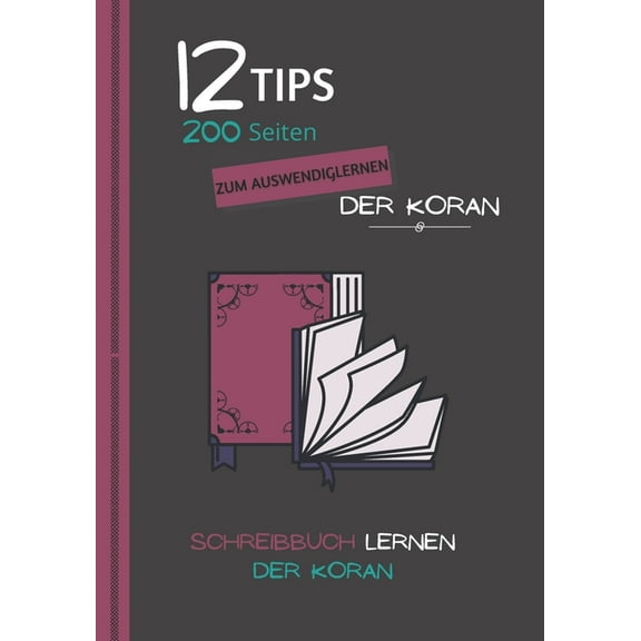 SCHREIBBUCH lernen der Koran: Koran Lern- und Überarbeitungsbroschüre - Ein Hafidh werden - Praktische Ratschläge und Hadithe, um den Heiligen Koran ohne Schwierigkeiten auswendig zu lernen - Mein Kor (Paperback)
