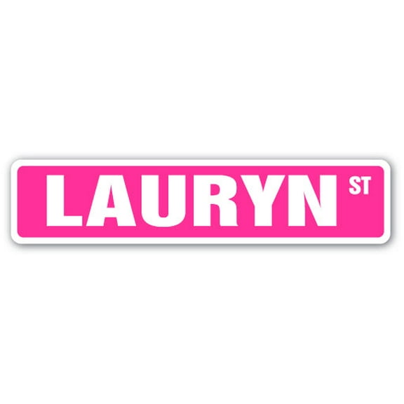 LAURYN Street Sign Childrens Name Room Sign | Indoor/Outdoor |  18" Wide
