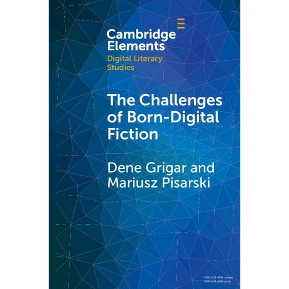 Elements in Digital Literary Studies The Challenges of Born-Digital Fiction, (Paperback)