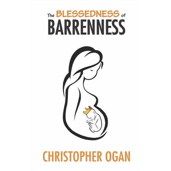 The Blessedness of Barrenness (Paperback)