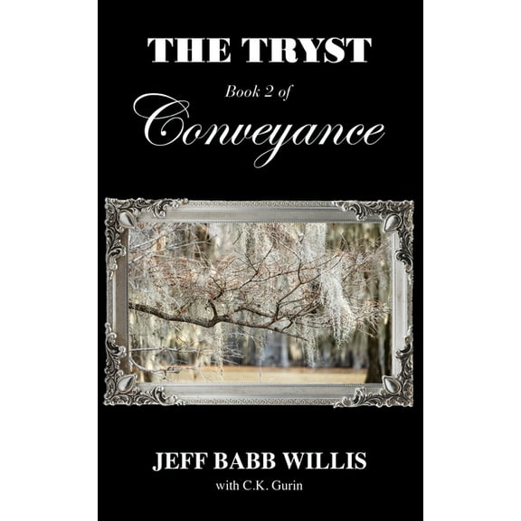 Conveyance The Tryst, Book 2, (Paperback)