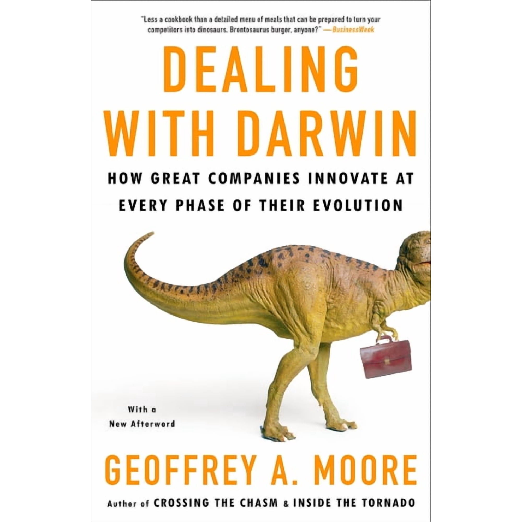 Dealing with Darwin: How Great Companies Innovate at Every Phase of Their Evolution (Paperback)
