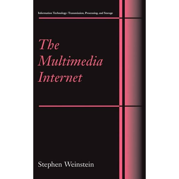 Information Technology: Transmission, Pr The Multimedia Internet, (Hardcover)