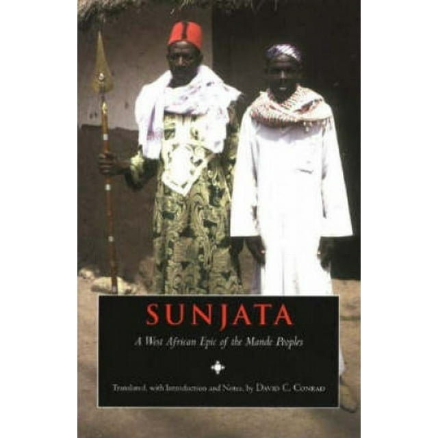 Sunjata: une Épopée Ouest-Africaine des Peuples de Mande