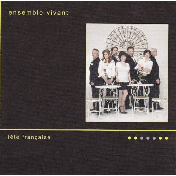 Ensemble Vivant - Fete Francaise  [COMPACT DISCS]