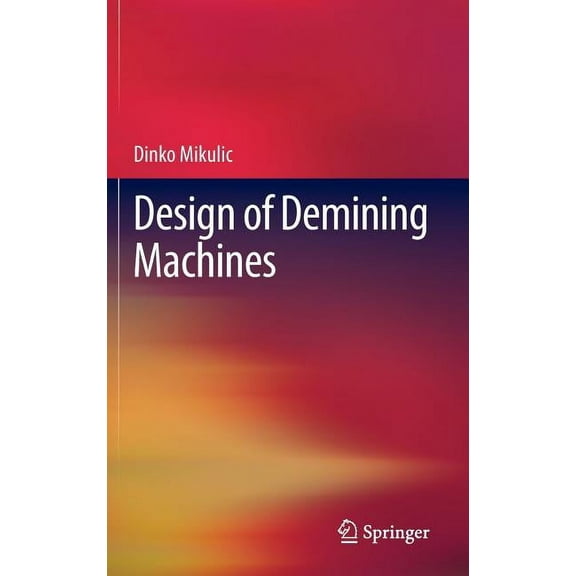 Design of Demining Machines, (Hardcover)