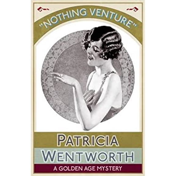 Pre-Owned Nothing Venture: A Golden Age Mystery (Paperback) 1911095552 9781911095552