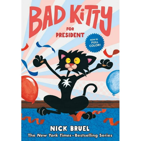 Bad Kitty: Bad Kitty for President (full-color edition) (Hardcover)