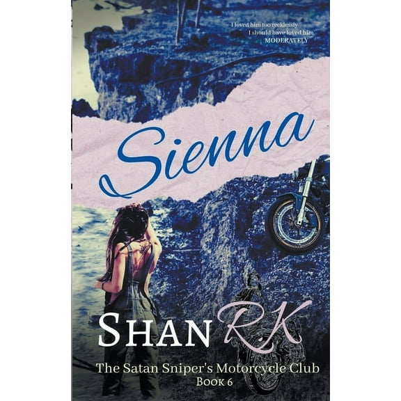 The Satan Sniper's Motorcycle Club Sienna, Book 6, (Paperback)