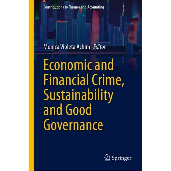 Contributions to Finance and Accounting Economic and Financial Crime, Sustainability and Good Governance, (Hardcover)