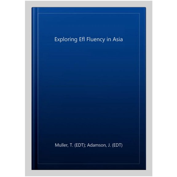Pre-Owned Exploring EFL Fluency in Asia (Paperback)