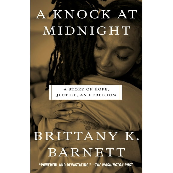 Pre-Owned A Knock at Midnight: A Story of Hope, Justice, and Freedom (Paperback) 1984825801 9781984825803
