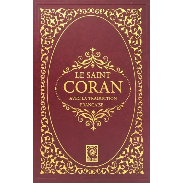 Le Saint Coran Avec La Traduction Francaise Hardcover Walmart Com Walmart Com Le Saint Coran Avec La Traduction Francaise Hardcover Walmart Com Walmart Com