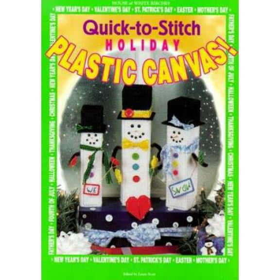 Pre-Owned Quick-To-Stitch Holiday Plastic Canvas! (Hardcover) 188213852X 9781882138524