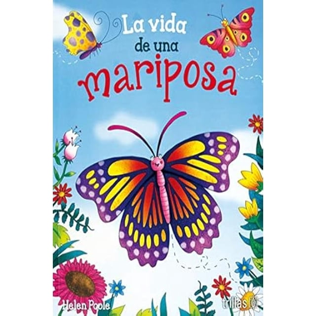 La Vida De Una Mariposa