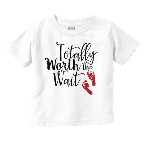 Totally Worth The Wait Adorable Toddler Boy Girl T Shirt Infant Toddler Brisco Brands 12M