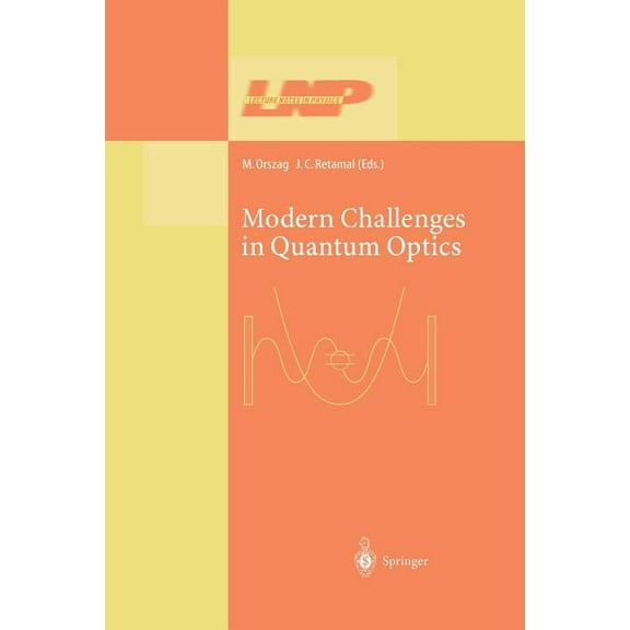 Lecture Notes in Physics Modern Challenges in Quantum Optics: Selected Papers of the First International Meeting in Quantum Optics Held in Santia, Book 575, (Paperback)