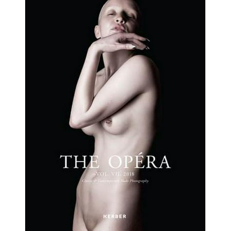 The Opï¿½ra: Volume VII : Magazine for Classic & Contemporary Nude (Best Nude Magazine Covers)