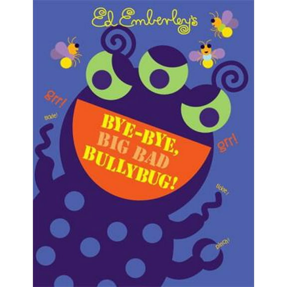 Pre-Owned Bye-Bye, Big Bad Bullybug! (Hardcover) 0316017620 9780316017626