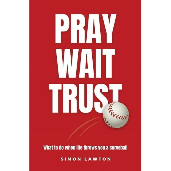 Pray Wait Trust, (Paperback)
