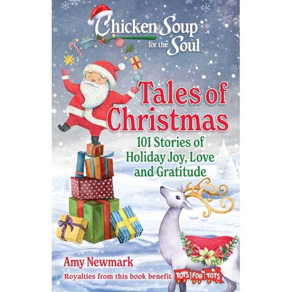 Pre-Owned Chicken Soup for the Soul: Tales of Christmas: 101 Stories of Holiday Joy, Love and Gratitude (Paperback) 1611591171 9781611591170