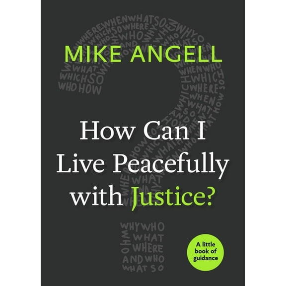 Little Books of Guidance How Can I Live Peacefully with Justice?, (Paperback)